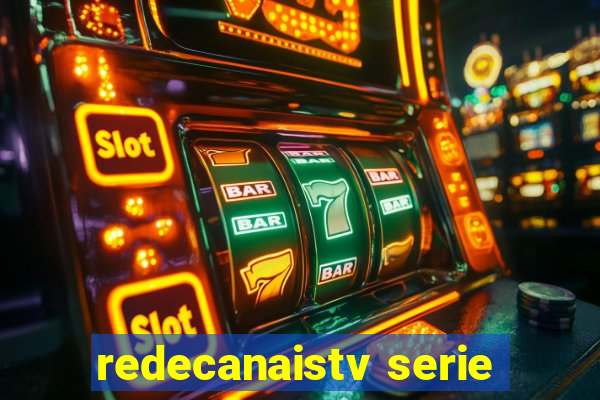 redecanaistv serie